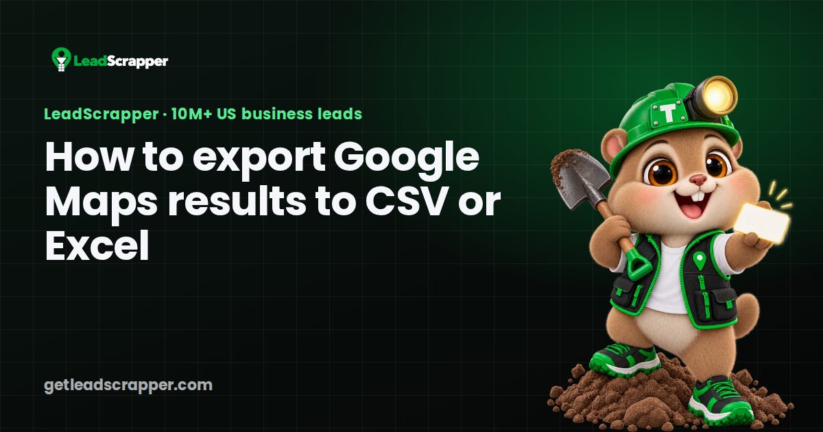 How to export Google Maps results to CSV or Excel