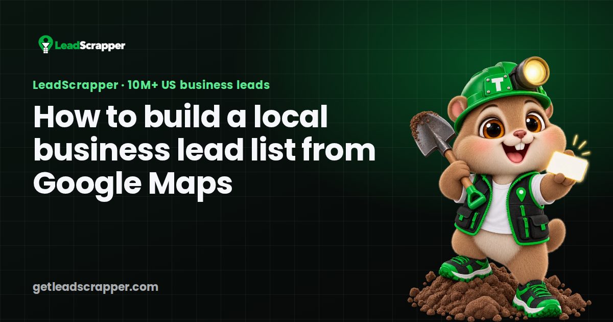 How to build a local business lead list from Google Maps